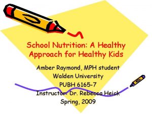 School Nutrition A Healthy Approach for Healthy Kids