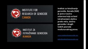 Institut za istraivanje genocida Kanada IGK je javna