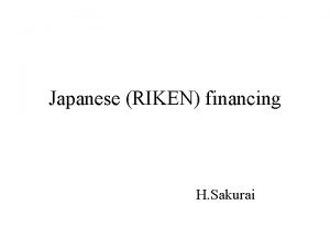 Japanese RIKEN financing H Sakurai Ministry of Education