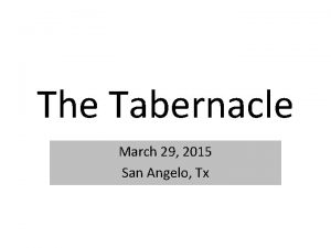 The Tabernacle March 29 2015 San Angelo Tx