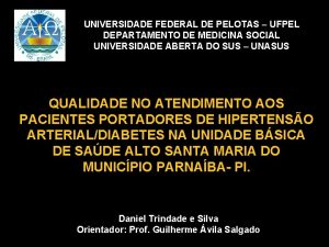 UNIVERSIDADE FEDERAL DE PELOTAS UFPEL DEPARTAMENTO DE MEDICINA