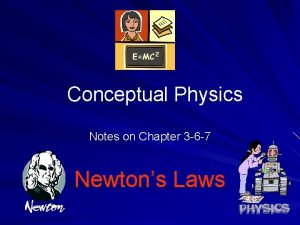 Conceptual Physics Notes on Chapter 3 6 7