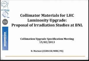 EN Collimator Materials for LHC Luminosity Upgrade Proposal