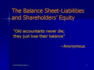 The Balance SheetLiabilities and Shareholders Equity Old accountants