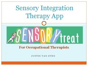 Sensory Integration Therapy App For Occupational Therapists JUSTIN