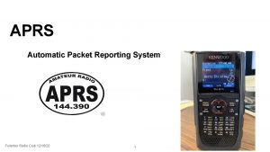 APRS Automatic Packet Reporting System Fullerton Radio Club