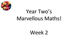 Year Twos Marvellous Maths Week 2 Hello Year