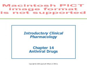 Introductory Clinical Pharmacology Chapter 14 Antiviral Drugs Copyright