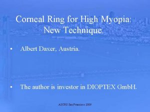 Corneal Ring for High Myopia New Technique Albert
