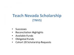 Teach Nevada Scholarship TNVS Successes Reconciliation Highlights Available