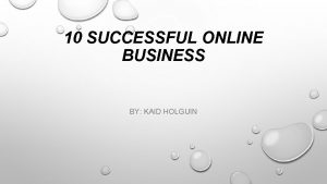 10 SUCCESSFUL ONLINE BUSINESS BY KAID HOLGUIN EBAY