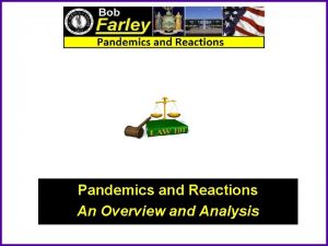 Pandemics and Reactions An Overview and Analysis Pandemics