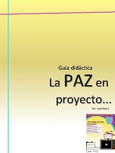 Gua didctica La PAZ en proyecto Por Lyda