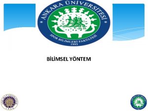 BLMSEL YNTEM Bilim evreni tanmak gerei bulmaktr Evreni