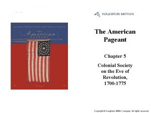 Cover Slide The American Pageant Chapter 5 Colonial