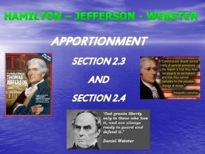 HAMILTON JEFFERSON WEBSTER APPORTIONMENT SECTION 2 3 AND