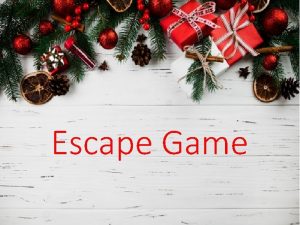 Escape Game Les lutins du PreNol ont cach