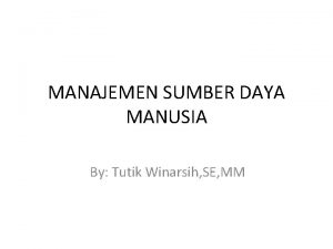 MANAJEMEN SUMBER DAYA MANUSIA By Tutik Winarsih SE