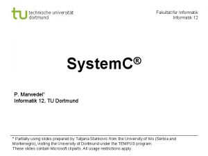 technische universitt dortmund Fakultt fr Informatik 12 System