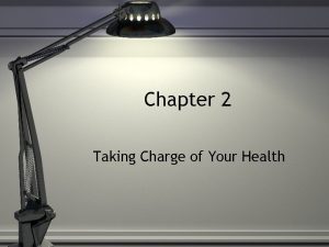 Chapter 2 Taking Charge of Your Health Lesson