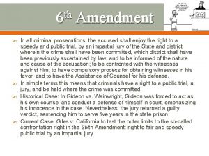 th 6 Amendment In all criminal prosecutions the