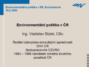 Environmentlna politika v SR Ruomberok 19 5 2005