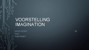 VOORSTELLING IMAGINATION DAVID DURAY TI2 I 1 TOM