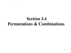 Section 3 4 Permutations Combinations 1 Permutations A