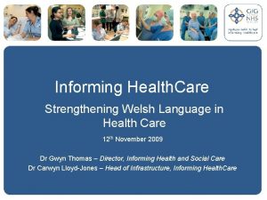 Informing Health Care Strengthening Welsh Language in Health