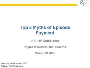 Top 5 Myths of Episode Payment IHA P