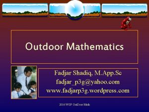 Outdoor Mathematics Fadjar Shadiq M App Sc fadjarp