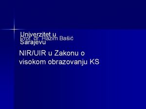 Univerzitet u Prof dr Hazim Bai Sarajevu NIRUIR