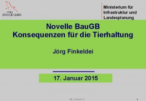 Ministerium fr Infrastruktur und Landesplanung Novelle Bau GB