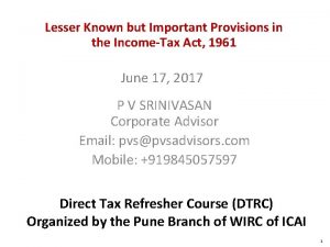 Lesser Known but Important Provisions in the IncomeTax