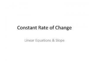 Constant Rate of Change Linear Equations Slope Pick