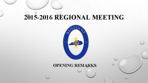 2015 2016 REGIONAL MEETING OPENING REMARKS KENTUCKY 2015