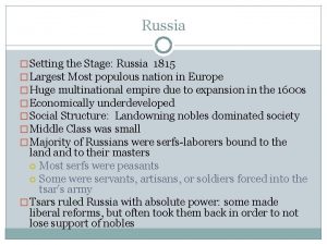Russia Setting the Stage Russia 1815 Largest Most