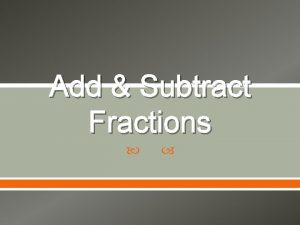 Add Subtract Fractions Topics Covered Least Common Multiple