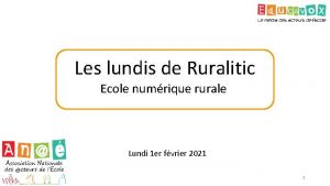 Les lundis de Ruralitic Ecole numrique rurale Lundi