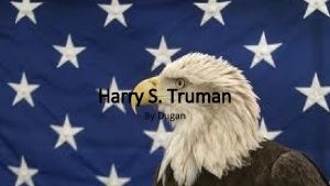 Harry S Truman By Dugan Personal Facts Harry
