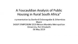 A Foucauldian Analysis of Public Housing in Rural