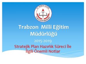Trabzon Milli Eitim Mdrl 2015 2019 Stratejik Plan