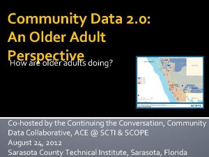 Community Data 2 0 An Older Adult Perspective