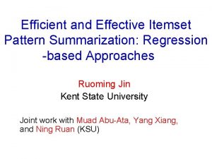 Efficient and Effective Itemset Pattern Summarization Regression based