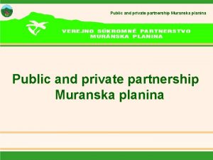 Public and private partnership Muranska planina Public and