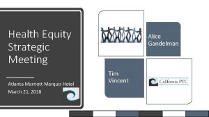 Health Equity Strategic Meeting Atlanta Marriott Marquis Hotel
