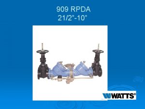 909 RPDA 21210 Modification Overview Production began in