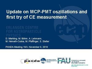 Update on MCPPMT oszillations and first try of