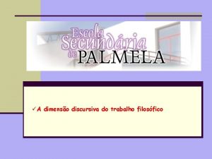 A dimenso discursiva do trabalho filosfico A indissociabilidade