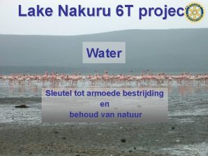 Lake Nakuru 6 T project Water Sleutel tot